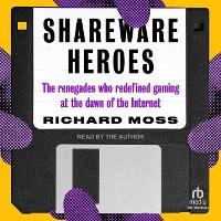 Enlarge image Cover: Shareware Heroes - Tantor Audio
