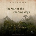 Cover: The War of the Running Dogs - Tantor Audio