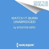 Enlarge image Cover: Watch It Burn - Mira Books
