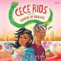 Cover: Cece Rios and the Queen of Brujas - HarperCollins
