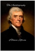Cover: The Autobiography of Thomas Jefferson (Essential Readings in American History) - Shane Caraway