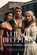 Cover: Veils of Deception: Passion, Promise, and Peril - Rosant House Publishing