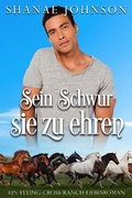 Cover: Sein Schwur, sie zu ehren (Ein Flying-Cross-Ranch-Liebesroman, #2) - Those Johnson Girls