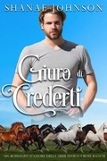 Cover: Giuro di crederti (Un romanzo d'amore della serie Flying Cross Ranch, #4) - Those Johnson Girls