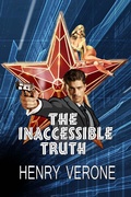 Cover: The inaccessible truth (The spies are humans too, #1) - Henry VERONE