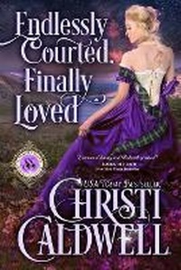 Enlarge image Cover: Endlessly Courted, Finally Loved - Publisher Not Identified