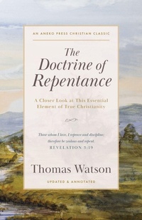 Enlarge image Cover: The Doctrine of Repentance - Aneko Press