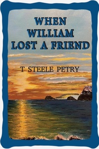 Abbildung von: When William Lost A Friend - Ewings Publishing LLC