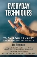 Cover: Everyday Techniques to Overcome Anxiety - Bowman Digital Media