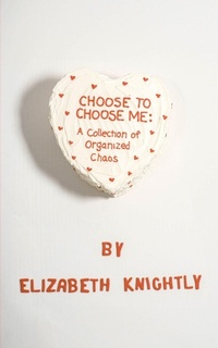 Enlarge image Cover: Choose To Choose Me - Indie Earth Publishing