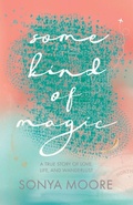 Cover: Some Kind of Magic - Sonya L. Moore
