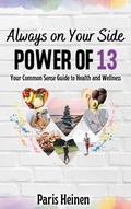 Cover: Always On Your Side-Power of 13 - Always on Your Side Coaching