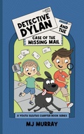 Cover: Detective Dylan and the Case of the Missing Mail - Melinda Murray