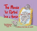 Cover: The Mouse that Farted like a Horse - Sandermoen Publishing