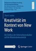 Cover: Kreativit&auml;t im Kontext von New Work - Springer Gabler