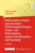 Cover: Mathematik verstehen und anwenden: Differenzialgleichungen, Fourier- und Vektoranalysis, Laplace-Transformation und Stochastik - Springer Spektrum
