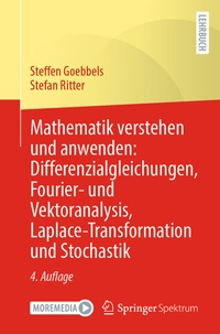 Abbildung von: Mathematik verstehen und anwenden: Differenzialgleichungen, Fourier- und Vektoranalysis, Laplace-Transformation und Stochastik - Springer Spektrum