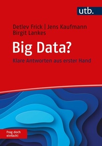 Abbildung von: Big Data? Frag doch einfach! - UTB