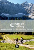 Abbildung von: Unterwegs auf Bike und Steig - München Verlag Reise