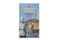 Enlarge image Cover: Die Istrische Riviera - Edition Kleine Zeitung