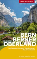 Cover: TRESCHER Reisef&uuml;hrer Bern und Berner Oberland - TRESCHER