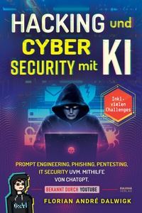 Abbildung von: Hacking und Cyber Security mit KI - Eulogia Verlags GmbH