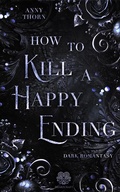 Cover: How to kill a Happy Ending - Nova MD
