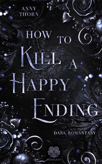 Enlarge image Cover: How to kill a Happy Ending - Nova MD
