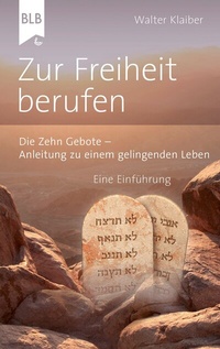 Abbildung von: Zur Freiheit berufen - Bibellesebund