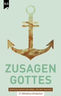 Abbildung von: Zusagen Gottes - Verheißungen der Bibel, die Mut machen - Bibellesebund