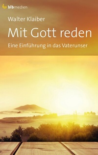 Abbildung von: Mit Gott reden - Bibellesebund
