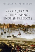 Abbildung von: Global Trade and the Shaping of English Freedom - OUP eBook