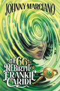 Cover: The 66th Rebirth of Frankie Caridi #1 - Penguin Workshop