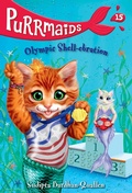 Cover: Purrmaids #15: Olympic Shell-ebration - Random House Books for Young Readers