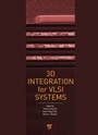 Cover: 3D Integration for VLSI Systems - Taylor & Francis