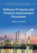 Cover: Refinery Products and Product Improvement Processes - CRC Press