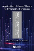 Cover: Application of Group Theory to Symmetric Structures - CRC Press