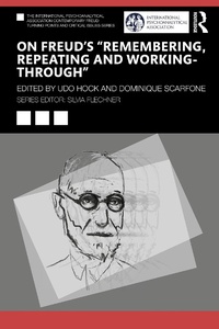 Enlarge image Cover: On Freud's "Remembering, Repeating and Working-Through" - Routledge