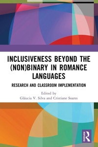 Enlarge image Cover: Inclusiveness Beyond the (Non)binary in Romance Languages - Routledge