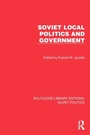 Cover: Soviet Local Politics and Government - Routledge
