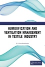 Cover: Humidification and Ventilation Management in Textile Industry - CRC Press