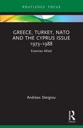 Cover: Greece, Turkey, NATO and the Cyprus Issue 1973-1988 - Routledge
