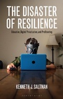 Cover: The Disaster of Resilience - Bloomsbury Academic