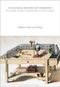 Cover: A Cultural History of Chemistry in the Nineteenth Century - Bloomsbury Academic