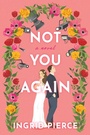Cover: Not You Again - Crooked Lane Books