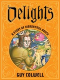 Cover: Delights: A Story of Hieronymus Bosch - Fantagraphics