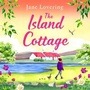 Cover: The Island Cottage - Boldwood Books Ltd