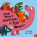 Cover: How Many Dinosaurs is Too Many? - Nosy Crow Ltd