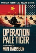 Cover: Operation Pale Tiger 2023 - Filament Publishing Ltd