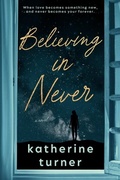 Cover: Believing in Never - Josha Publishing